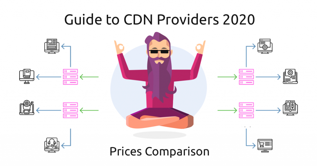 CDN providers - guide to CDN providers 2020